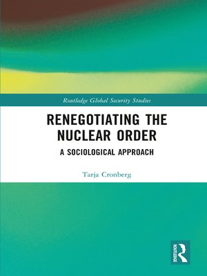 cover image of Renegotiating the Nuclear Order